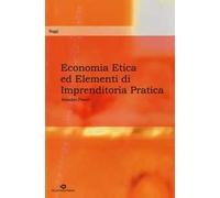 Economia etica ed elementi di imprenditoria pratica