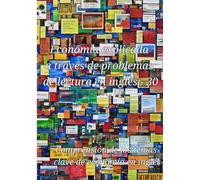 Economía explicada a través de problemas de lectura en inglés - 30: Comprensión de los temas clave de economía en inglés
