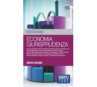 Economia giurisprudenza. Eserciziario. Per la preparazione ai test di ammissione dell'area economico-giuridica