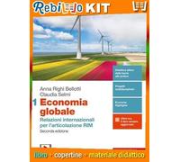 ECONOMIA GLOBALE 2ED. - VOL. 1 PER IL SECONDO BIENNIO (LDM) (9788808420367) - Libro Scolastico + Kit Scuola con Copertine Rebillo