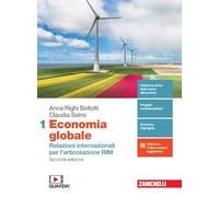 Economia globale. Relazioni internazionali per l'articolazione RIM. Per la 3ª e 4 elle Scuole superiori. Con e-book. Con espansione online (Vol. 1)