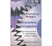 Economia inceppata. Può funzionare il capitalismo senza l'etica?