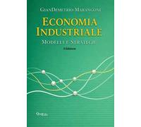 Economia industriale. Modelli e strategie