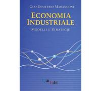 Economia industriale. Modelli e strategie
