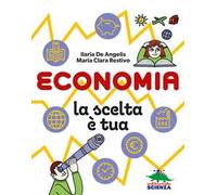 Economia, la scelta è tua