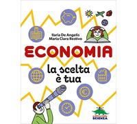 Economia, la scelta è tua