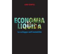 Economia liquida: Policy