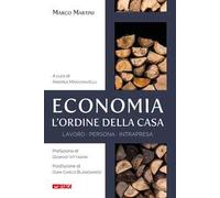 Libri Marco Martini - Economia, L'ordine Della Casa. Lavoro Persona Intrapresa