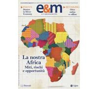 Economia & management (2020). Vol. 3: La nostra Africa. Miti, rischi e opportunità
