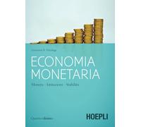 Economia monetaria. Moneta, istituzioni, stabilità