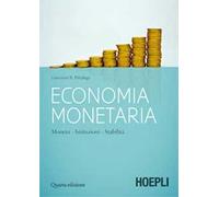 Economia monetaria. Moneta, istituzioni, stabilità