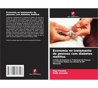 Economia no tratamento de pessoas com diabetes mellitus: O Efeito da Economia no Tratamento das Pessoas com Diabetes Mellitus nos Utentes da USF Mbocayaty