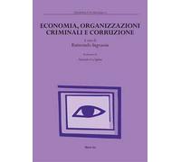 Economia, organizzazioni criminali e corruzione