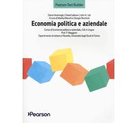 Economia politica e aziendale - Acemoglu Daron, Laibson David, List John A.