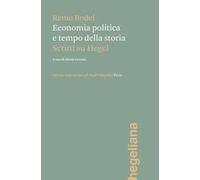 Economia politica e tempo della storia. Scritti su Hegel