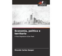 Economia, politica e territorio: Il Piano Regolatore di San Paolo