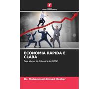 ECONOMIA RÁPIDA E CLARA: Para alunos do O-Level e do IGCSE