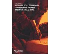 Economia reale ed economia sommersa nel riminese in prospettiva storica