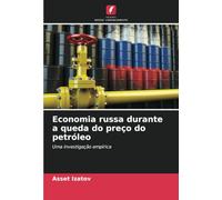Economia russa durante a queda do preço do petróleo: Uma investigação empírica