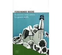 Economia senza natura. La grande truffa