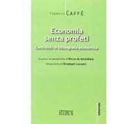 Economia senza profeti. Contributi di bibliografia economica