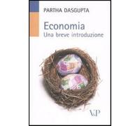 Economia. Una breve introduzione - Dasgupta Partha