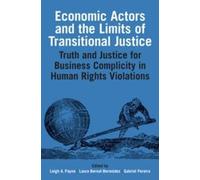 Economic Actors and the Limits of Transitional Justice (Copertina rigida)