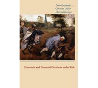 Economic And Financial Decisions Under Risk