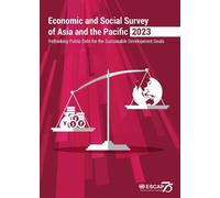 Economic and social survey of Asia and the Pacific 2023 (Tascabile)
