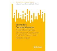Economic Competitiveness: A Literature Review of Clusters, Innovation and Networks