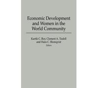 Economic Development and Women in the World Community (Copertina rigida)