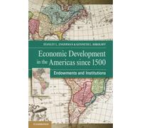 Economic Development in the Americas since 1500: Endowments and Institutions