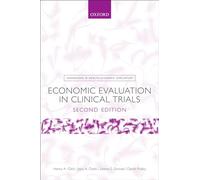 Economic Evaluation in Clinical Trials (Handbooks in Health Economic Evaluation)