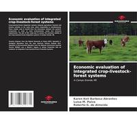 Economic evaluation of integrated crop-livestock-forest systems: In Campo Grande, MS