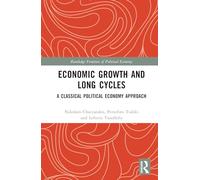 Economic Growth and Long Cycles – A Classical Political Economy Approach