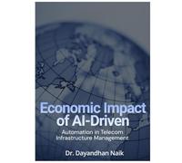 ECONOMIC IMPACT OF AI-DRIVEN AUTOMATION IN TELECOMMUNICATIONS