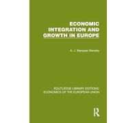 Economic Integration and Growth in Europe