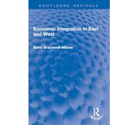 Economic Integration in East and West