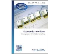 Economic sanctions: Embargoes and other trade restrictions