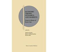 Economic Theory, Dynamics and Markets: Essays in Honor of Ryuzo Sato: 5