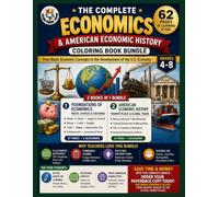Economics & American Economic History Coloring Book for Kids: 62 Pages of Learning & Fun with Fun Facts, Vocabulary, Money, Trade, Supply & Demand, ... & the Industrial Revolution for Grades 4-8