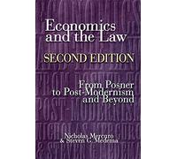 Economics and the Law: From Posner to Postmodernism and Beyond, Second Edition