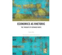 Economics as Rhetoric: The Thought of Bernard Maris