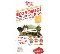 Economics for Kids: Why Do Economies Crash?: Lessons from Fables & Fairy Tales