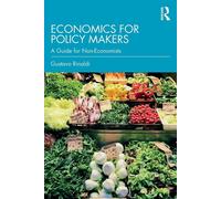 Economics for Policy Makers: A Guide for Non-Economists - Rinaldi Gustavo