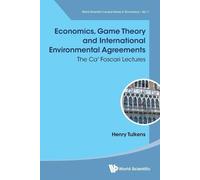 Economics, Game Theory And International Environmental Agreements: T (Tascabile)