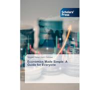 Economics Made Simple: A Guide for Everyone