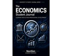 Economics Student Journal: Learning • Reflection • Professional Development