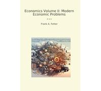 Economics Volume II: Modern Economic Problems