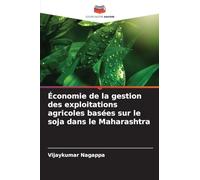Économie de la gestion des exploitations agricoles basées sur le soja dans le Maharashtra